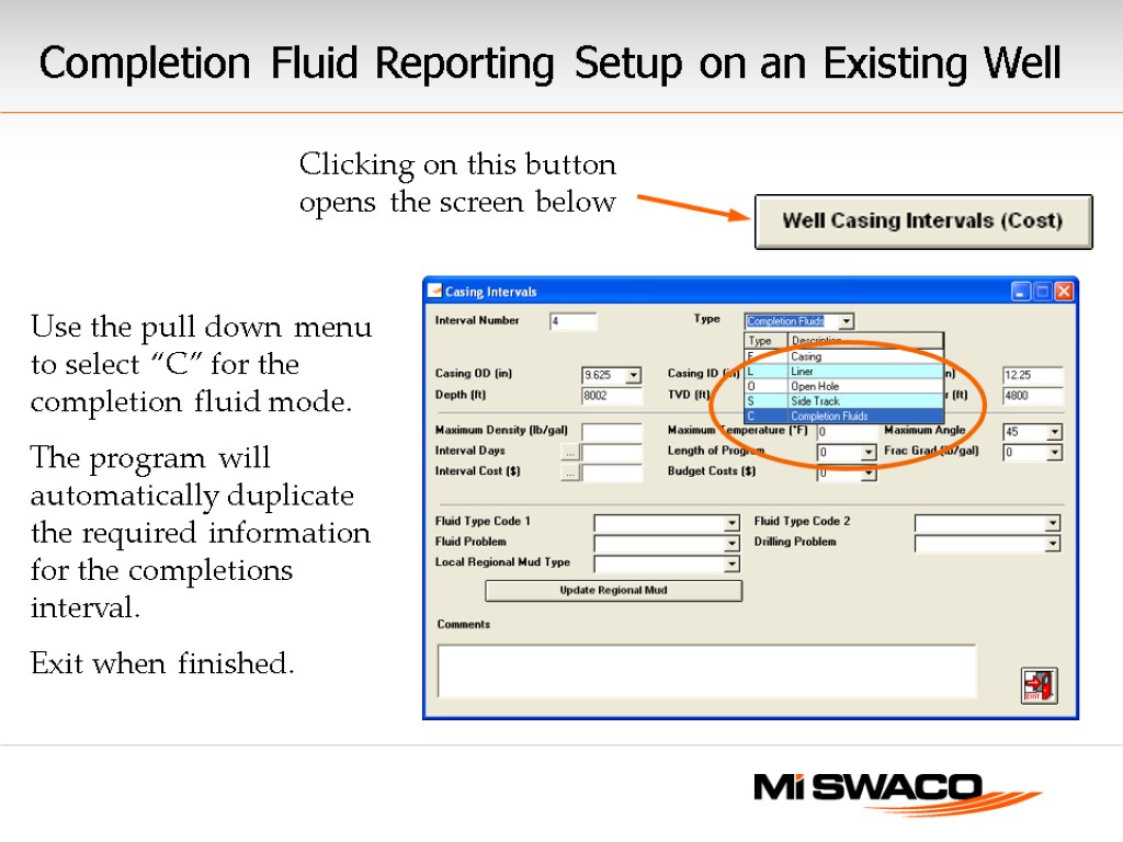 Clicking on this button opens the screen below Completion Fluid Reporting Setup on an